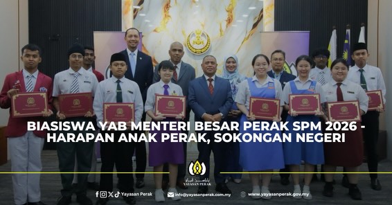 BIASISWA YAB MENTERI BESAR PERAK SPM 2026 – HARAPAN ANAK PERAK, SOKONGAN NEGERI