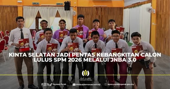 Kinta Selatan Jadi Pentas Kebangkitan Calon lulus SPM 2026 Melalui JNBA 3.0