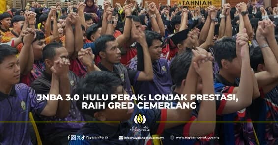 JNBA 3.0 Hulu Perak: Lonjak Prestasi, Raih Gred Cemerlang!
